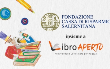 La Fondazione Cassa di Risparmio Salernitana abbraccia il progetto educativo Libro Aperto Festival