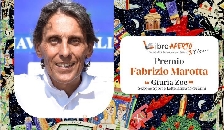 Il premio della giuria Zoe, Sport e Letteratura è dedicato a Fabrizio Marotta